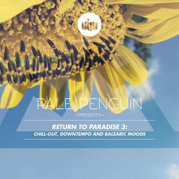 Постер альбома Pale Penguin presents Return  To Paradise 3