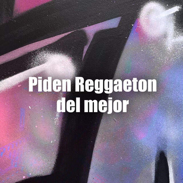 Релиз Piden Reggaeton del Mejor