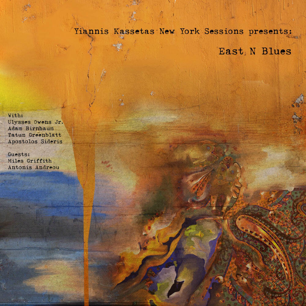 Релиз East N Blues (Yiannis Kassetas New York Sessions Presents)