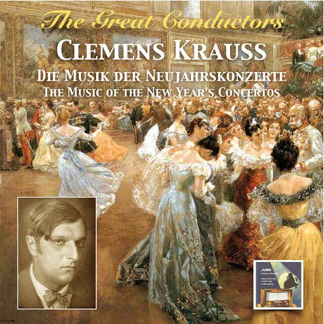 Релиз The Great Conductors: Clemens Krauss – The Music of the New Year's Concertos (Remastered 2015)