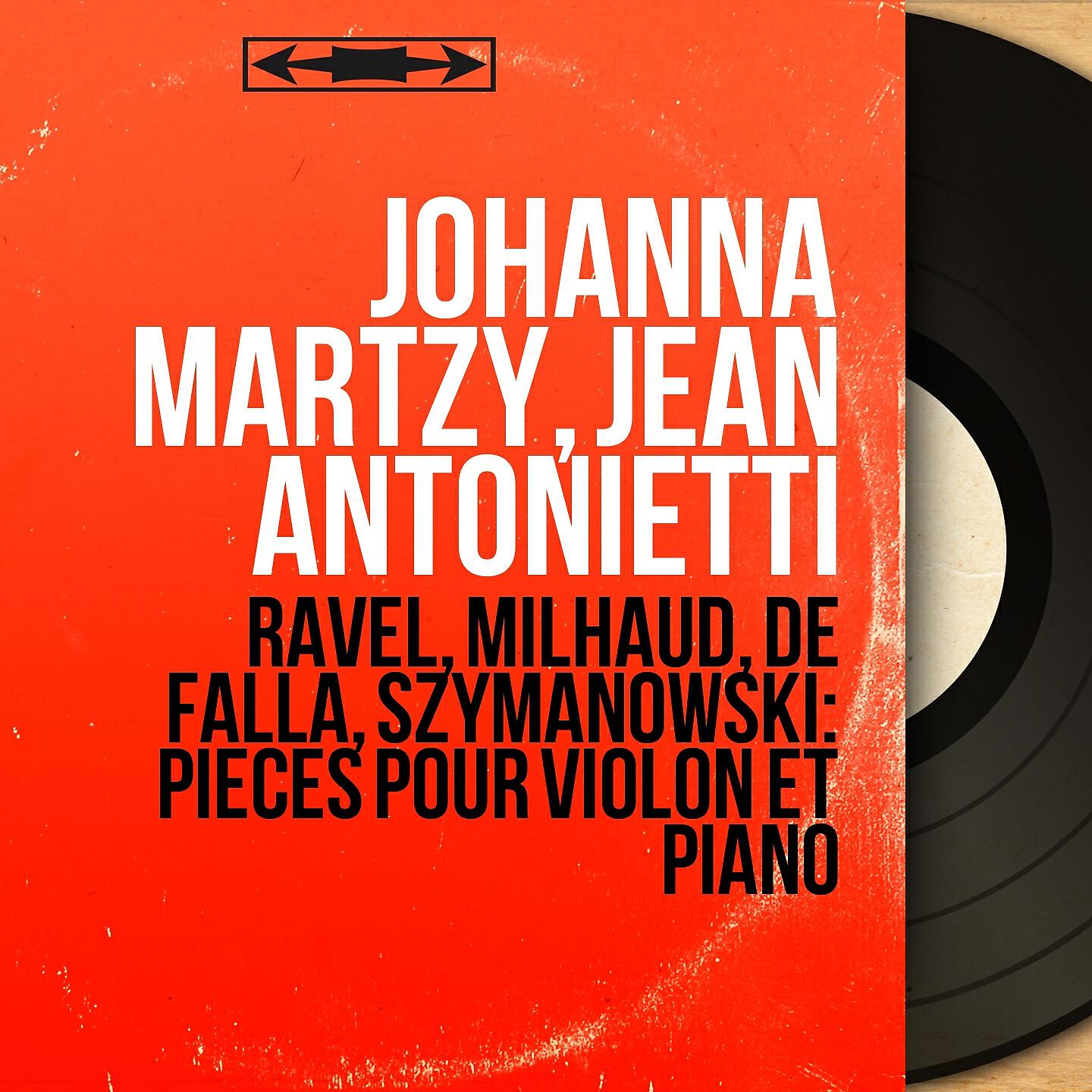 Релиз Ravel, Milhaud, de Falla, Szymanowski: Pièces pour violon et piano