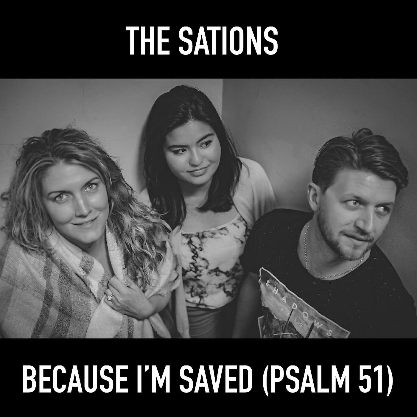 Релиз Because I'm Saved (Psalm 51)