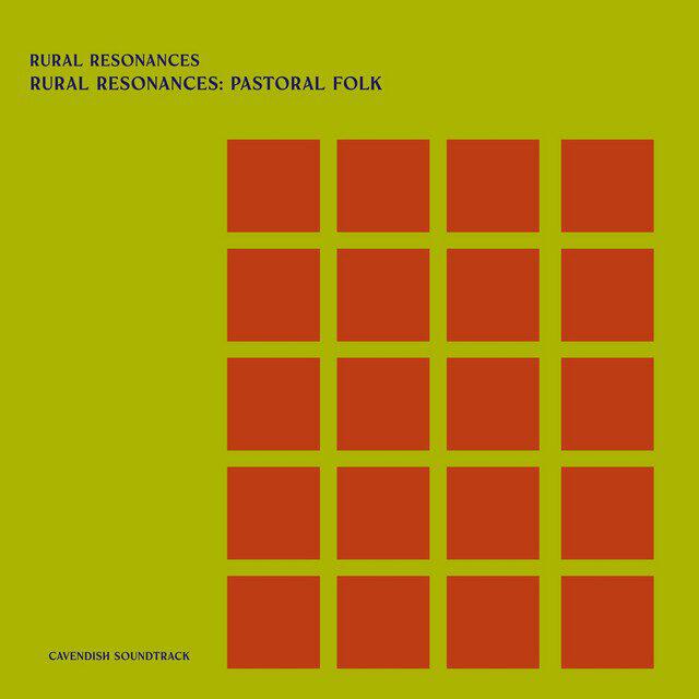 Релиз Cavendish Soundtrack presents Rural Resonances: Rural Resonances - Pastoral Folk