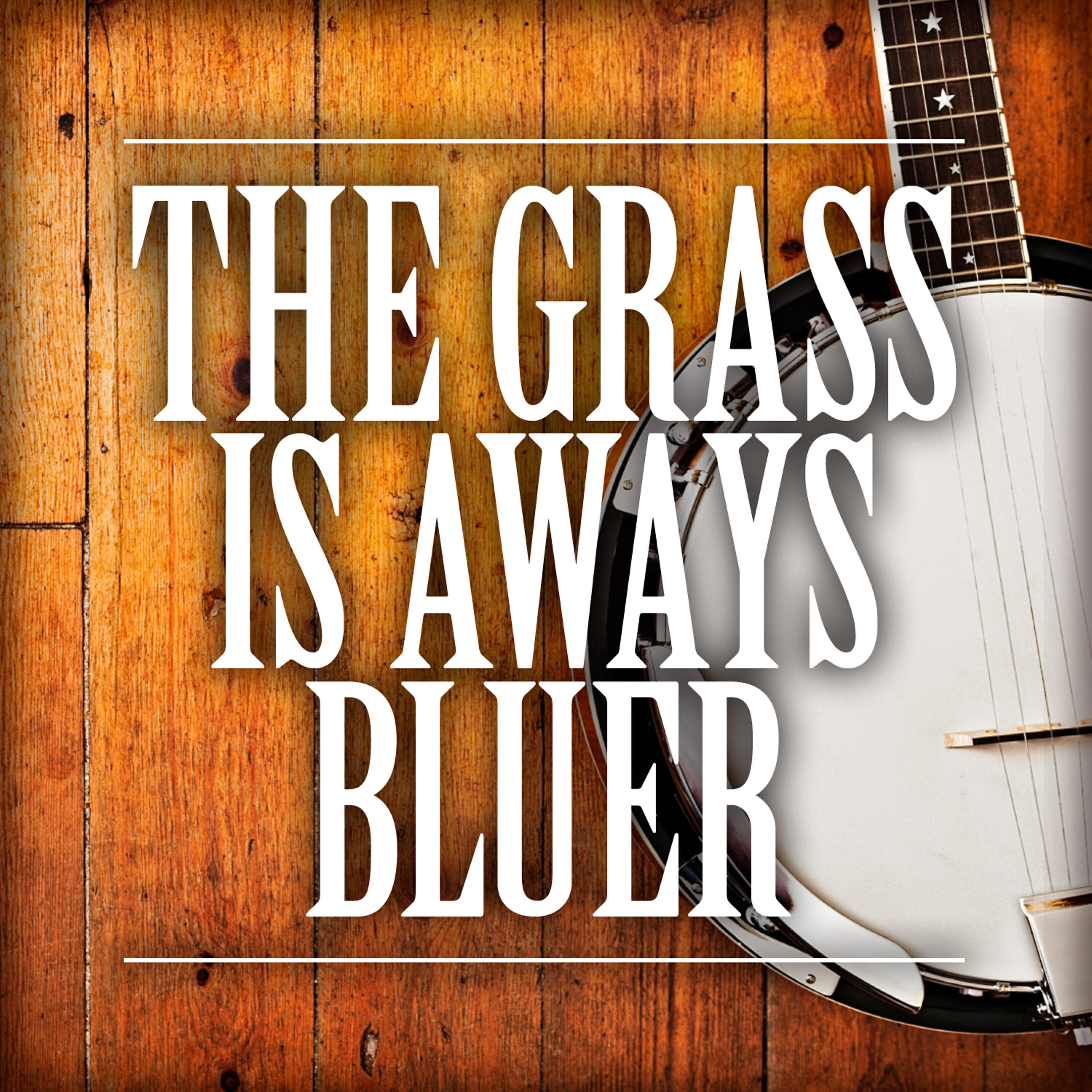 Релиз The Grass Is Always Bluer