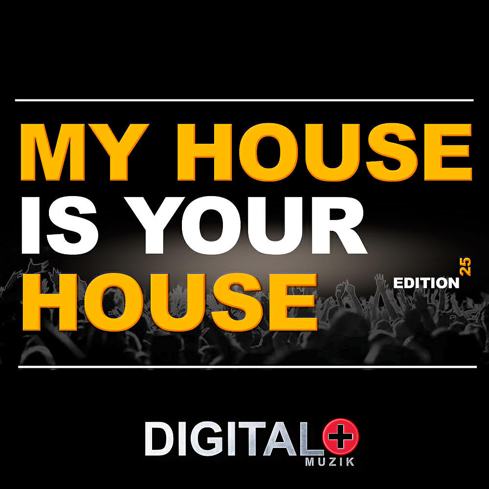 Релиз My House Is Your House Edition 28