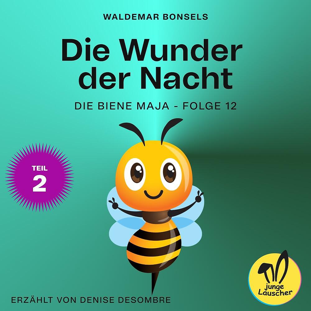 Релиз Die Wunder der Nacht - Teil 2 (Die Biene Maja, Folge 12)