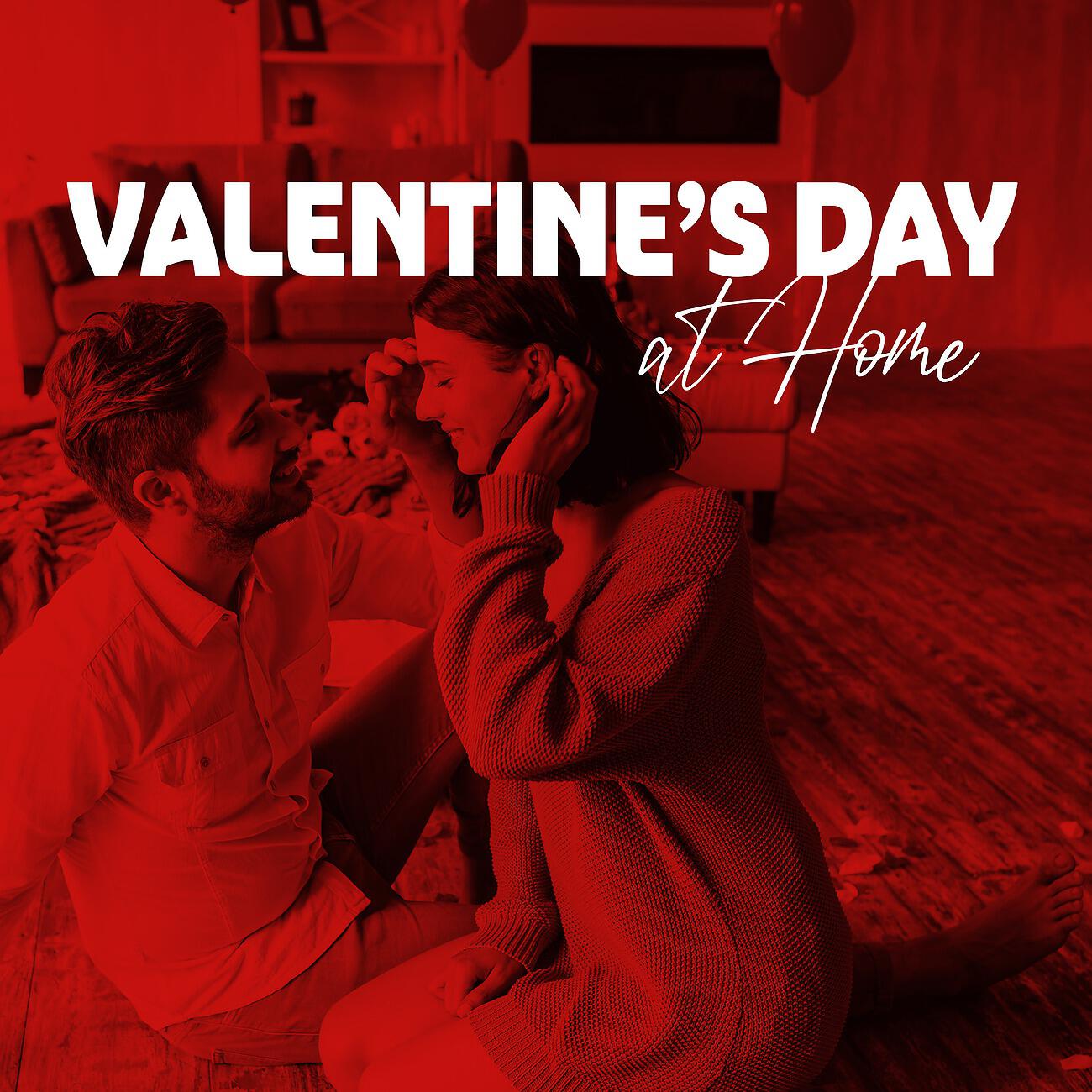 Релиз Valentine’s Day at Home