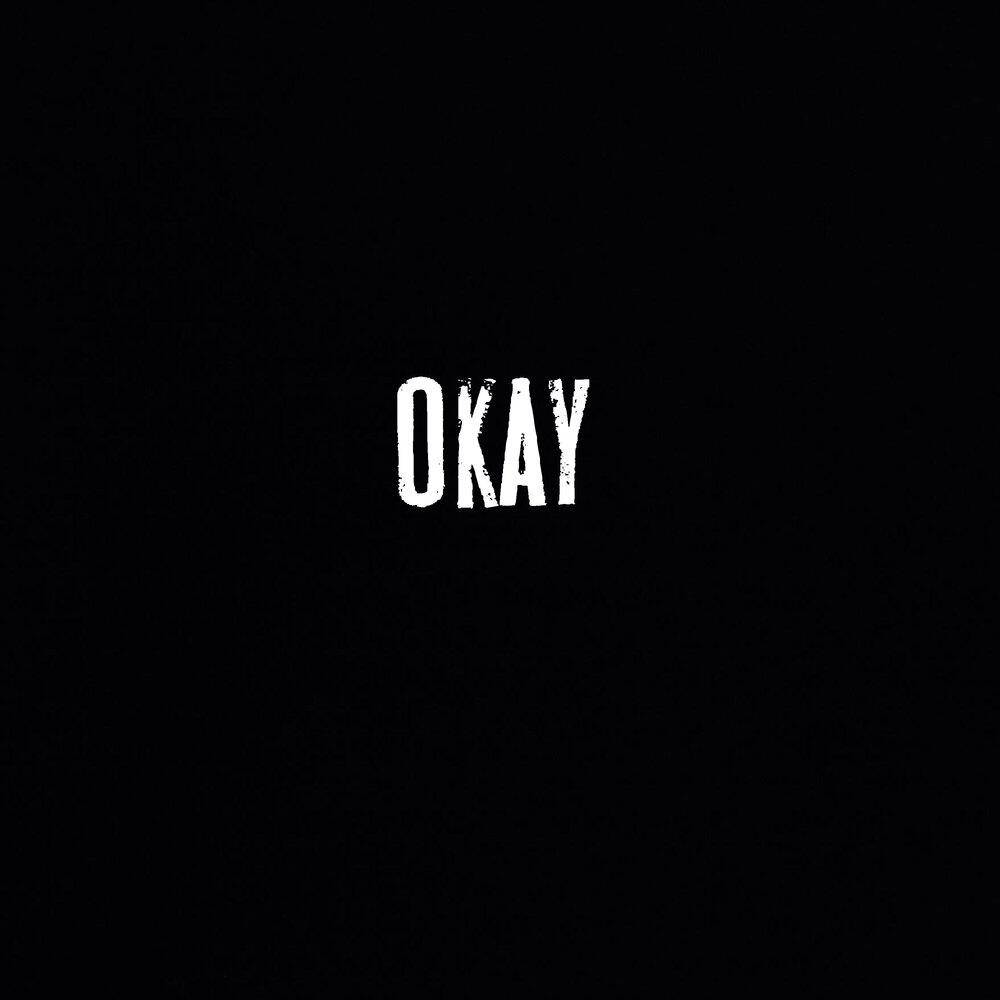 Релиз Okay