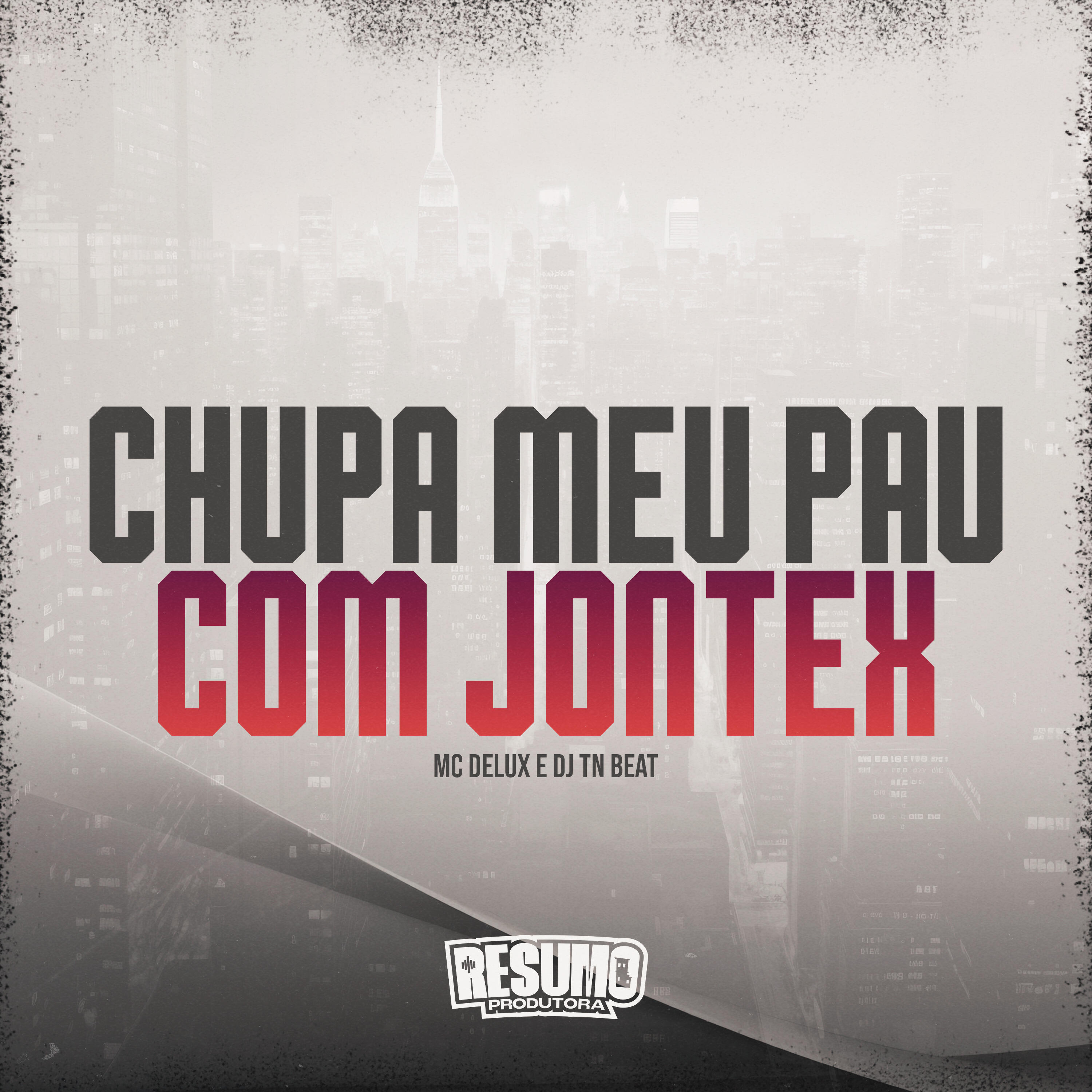Скачать песню Mc Delux, DJ TN Beat - Chupa Meu Pau Com Jontex бесплатно в MP3 для Android и iOS
