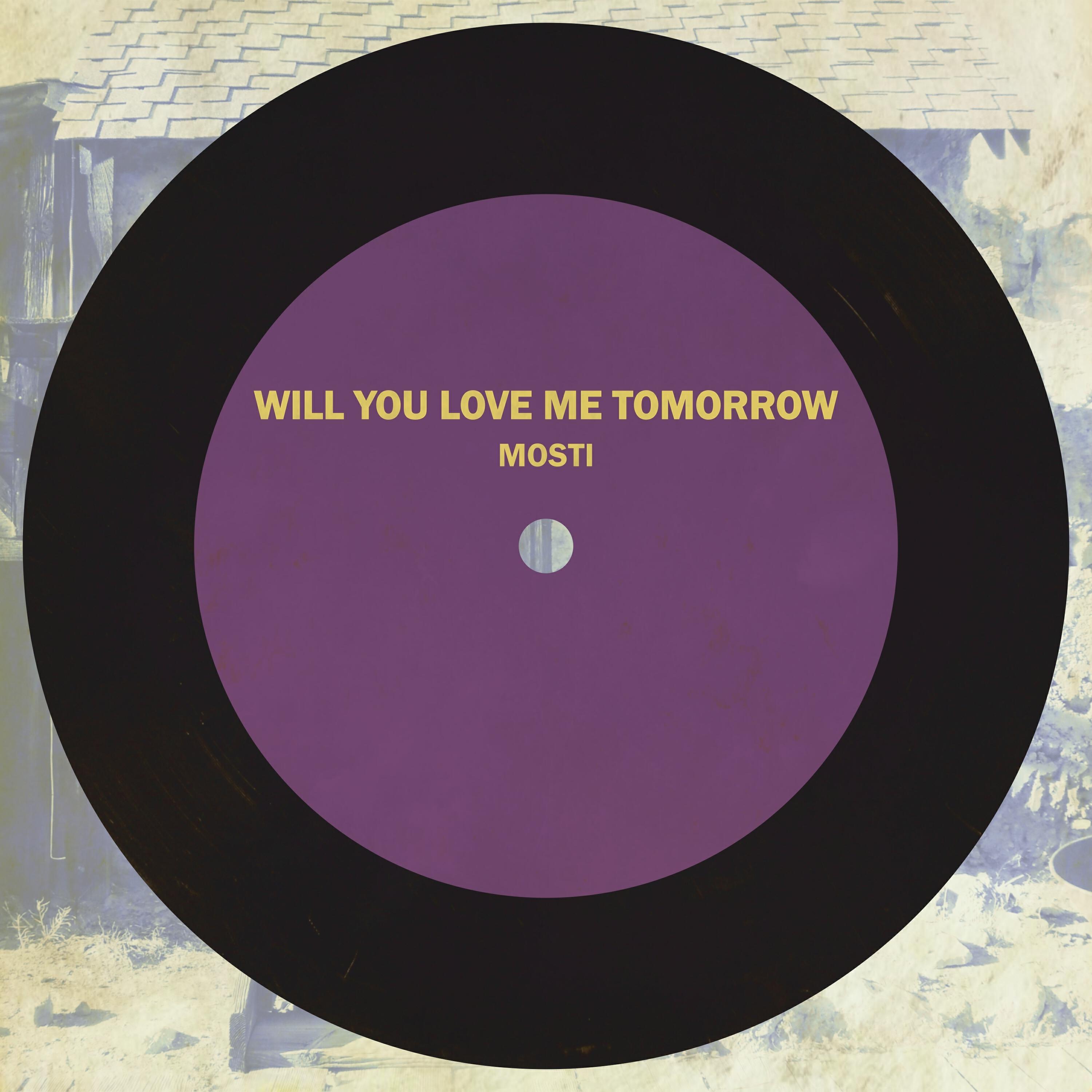 Релиз Will You Love Me Tomorrow