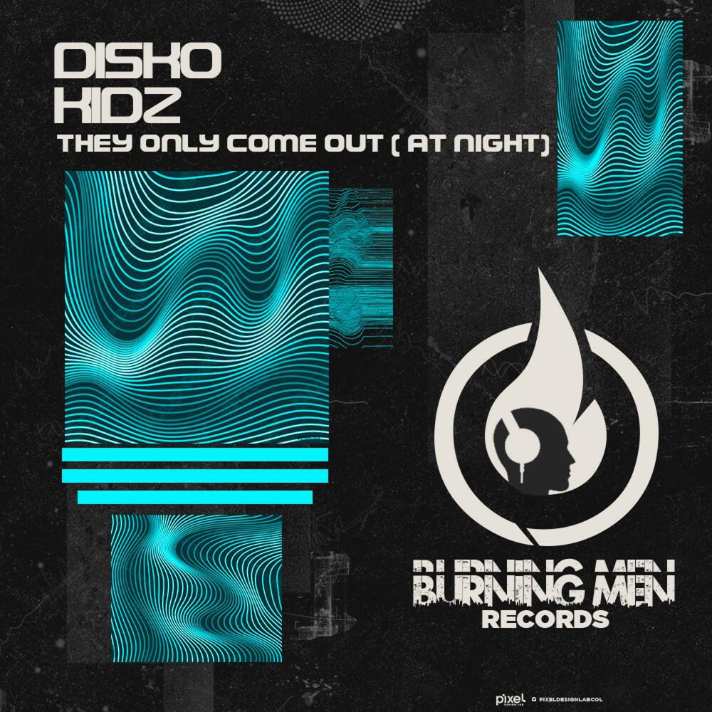 Релиз They Only Come Out (At Night)