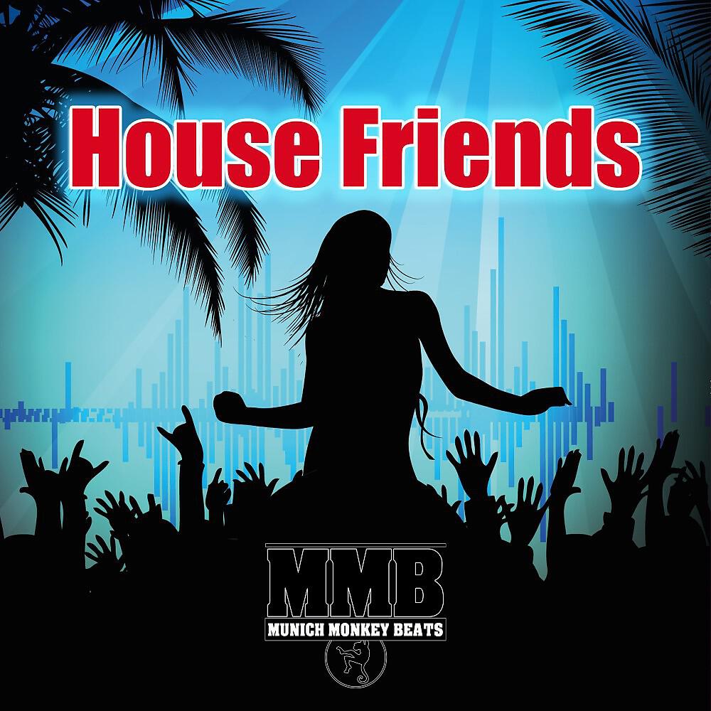 Релиз House Friends