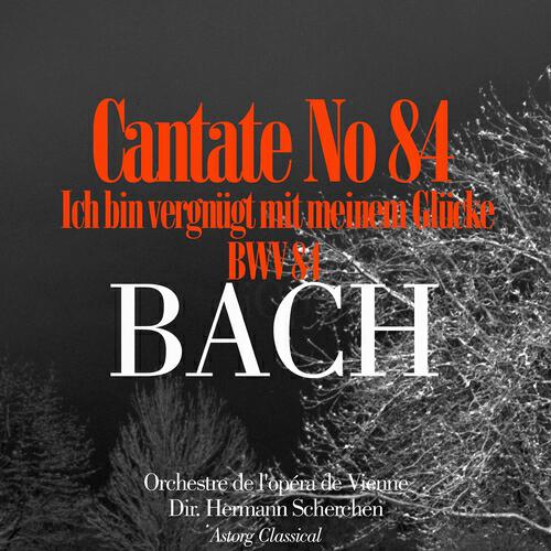Релиз Bach: Cantate No. 84 'Ich Bin Vergnugt'