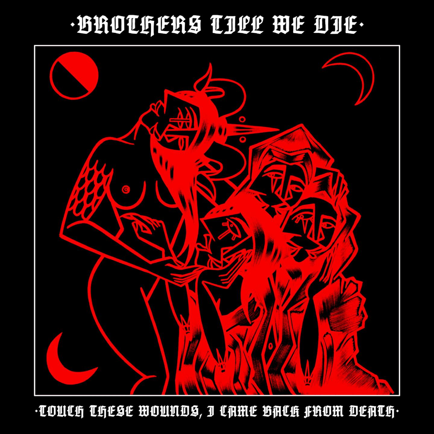 Релиз Touch These Wounds, I Came Back from Death