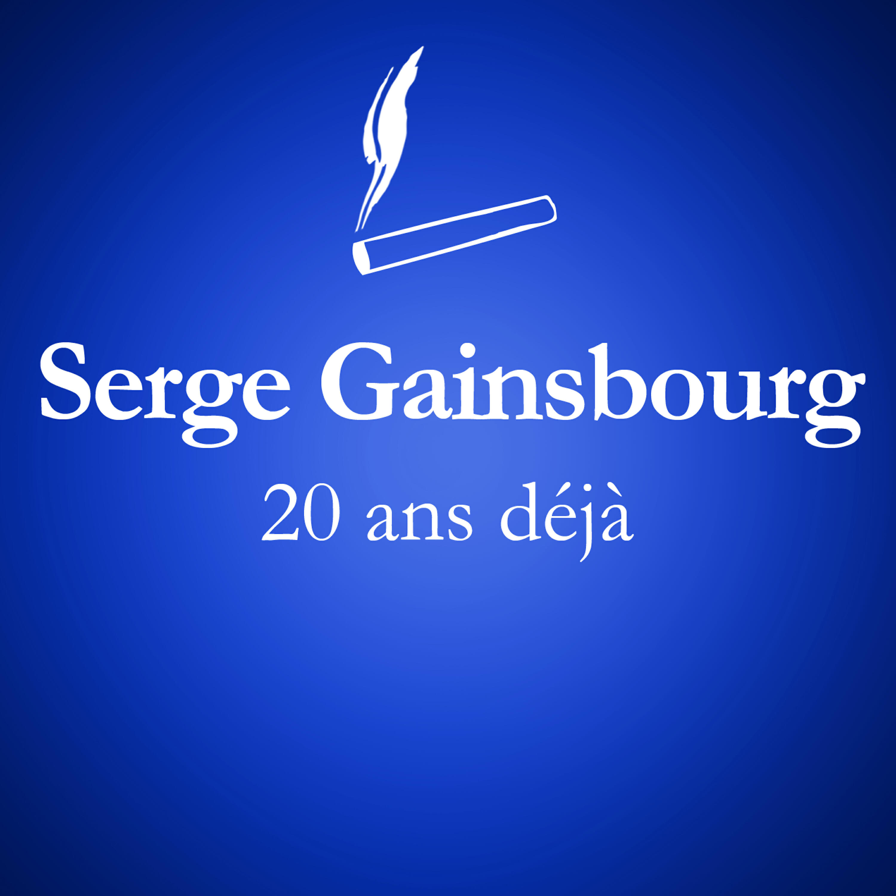 Релиз 1991 - 2011 : 20 Ans Déjà... (Album Anniversaire Des 20 Ans Du Décès De Serge Gainsbourg)
