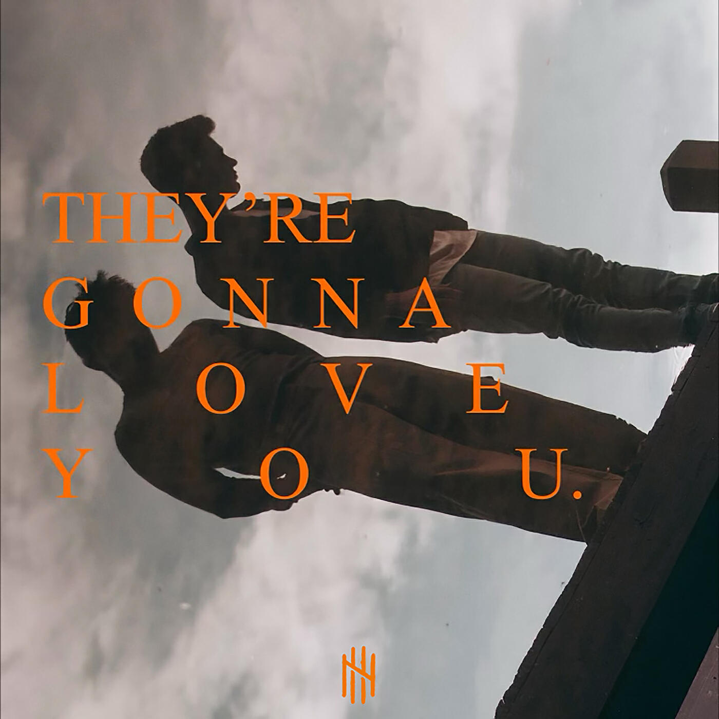 Релиз They’re Gonna Love You