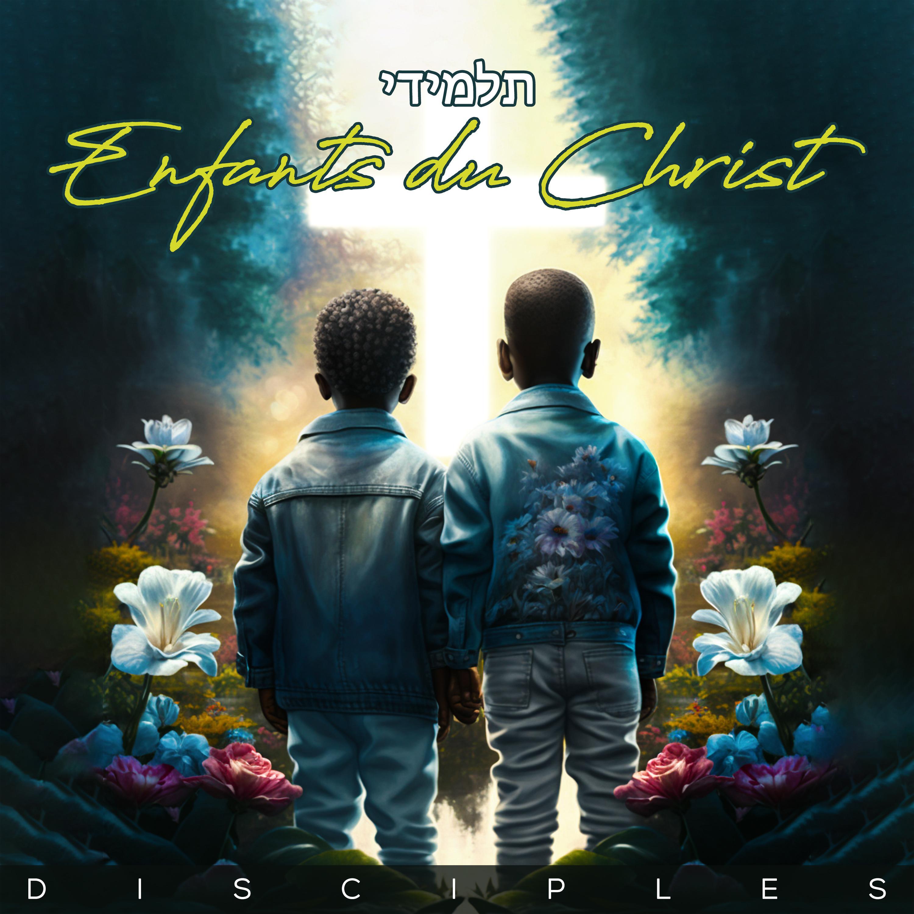 Постер альбома Enfants du Christ