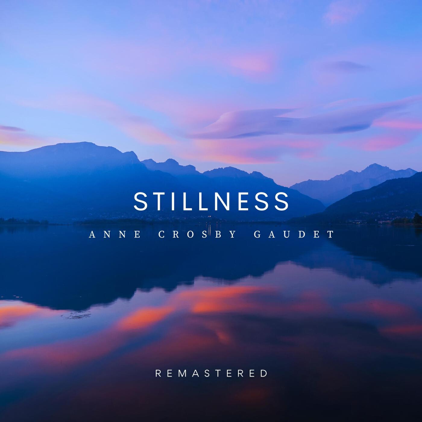 Релиз Stillness (Remastered)