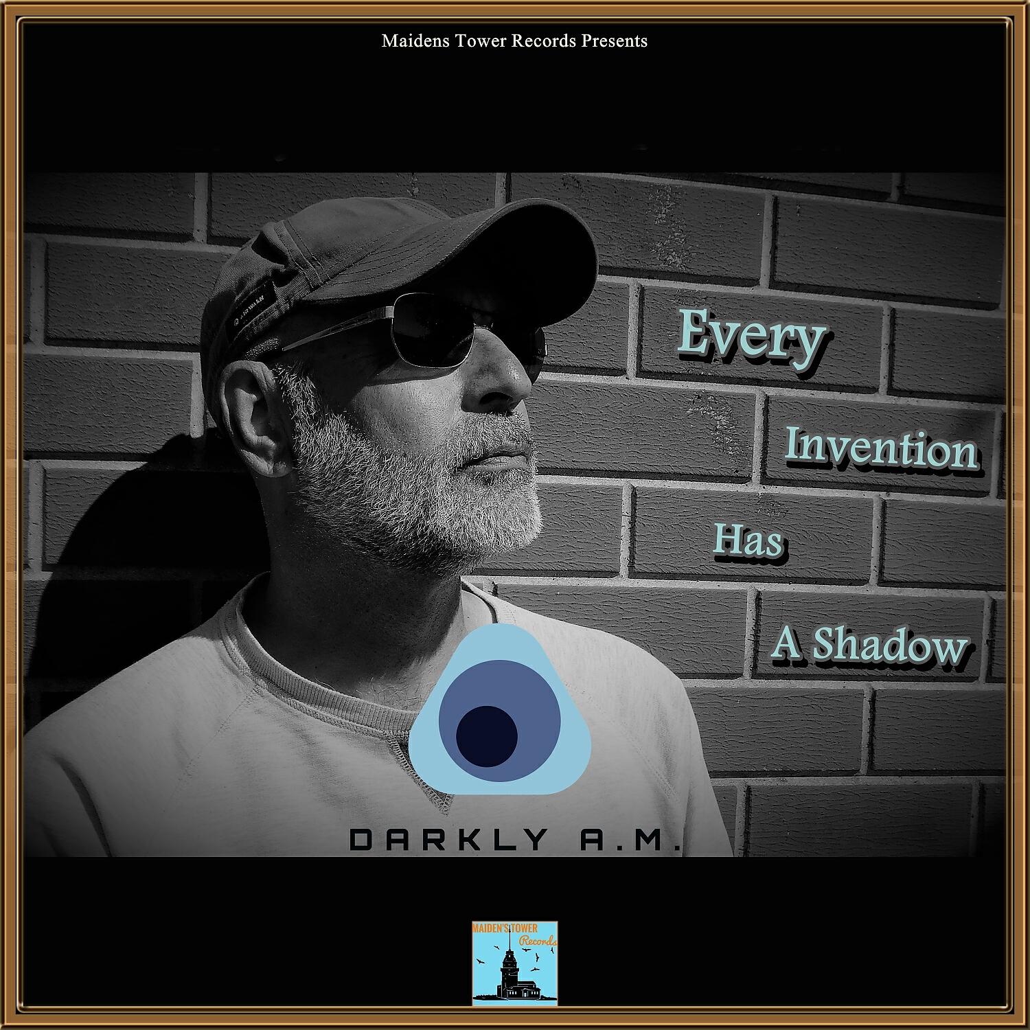 Релиз Every Invention Has a Shadow