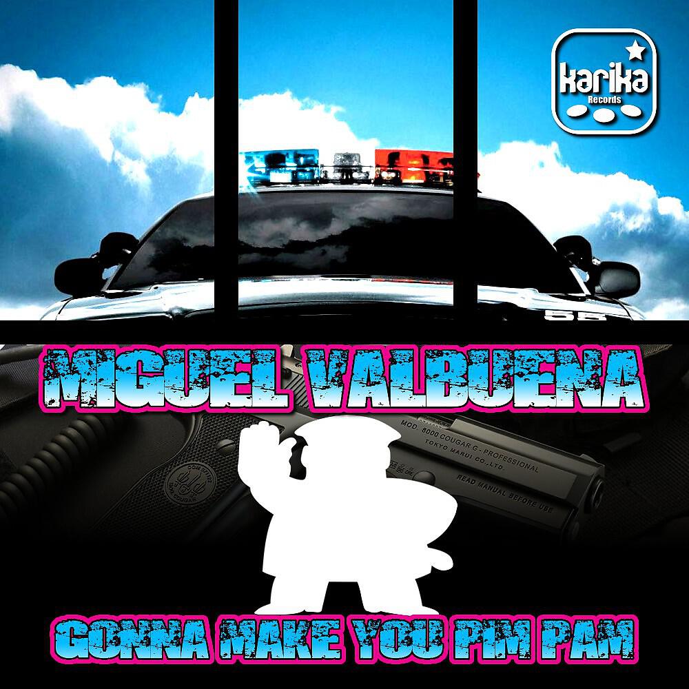 Релиз Gonna Make You Pim Pam