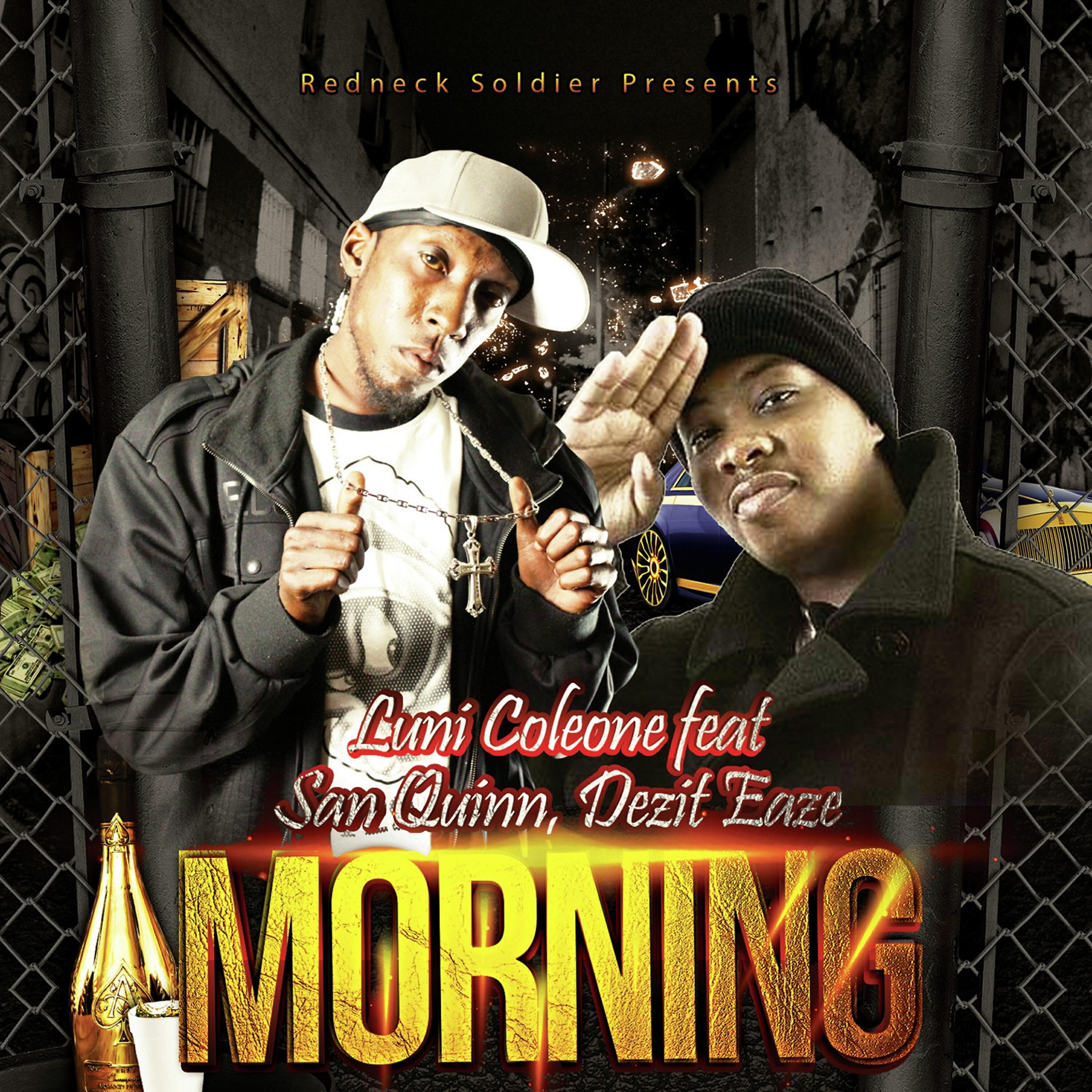 Релиз Morning (feat. San Quinn & Dezit Eaze)