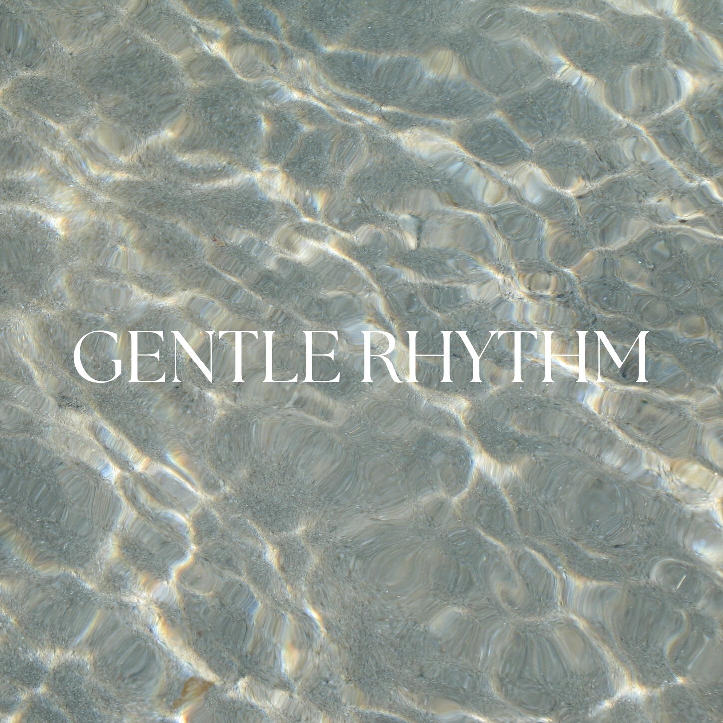 Релиз Gentle Rhythm