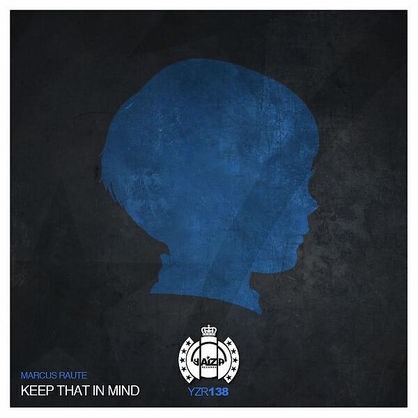 Альбом KEEP THAT IN MIND исполнителя Marcus Raute