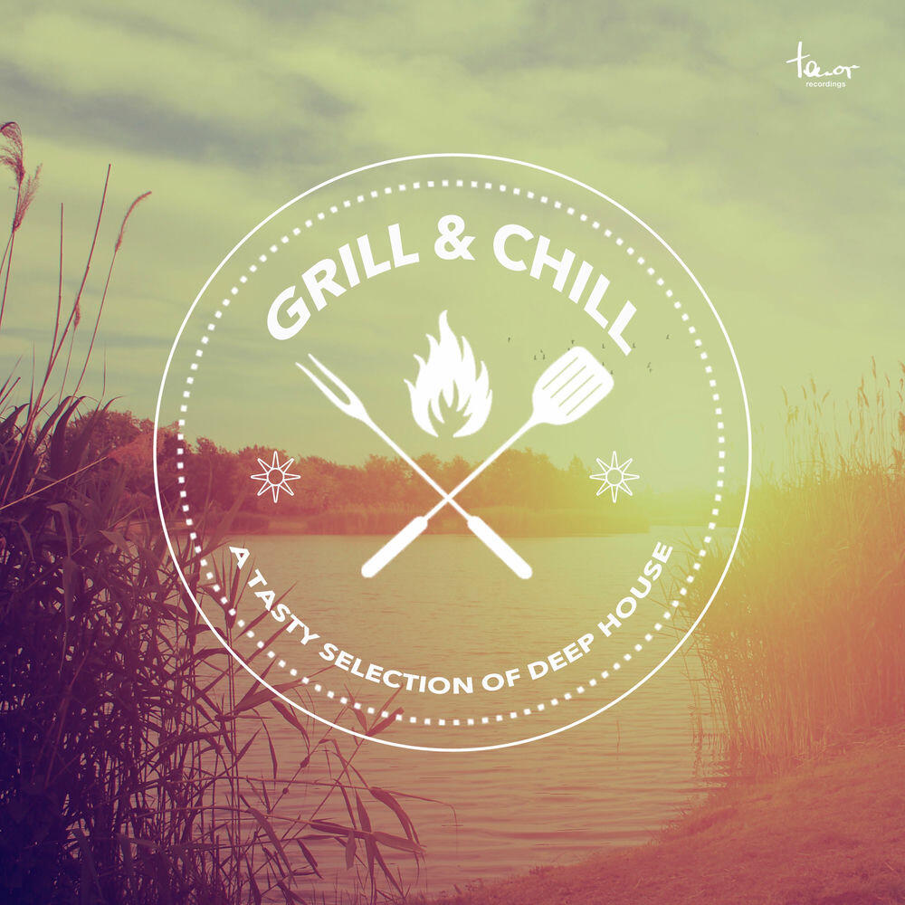 Релиз Grill & Chill