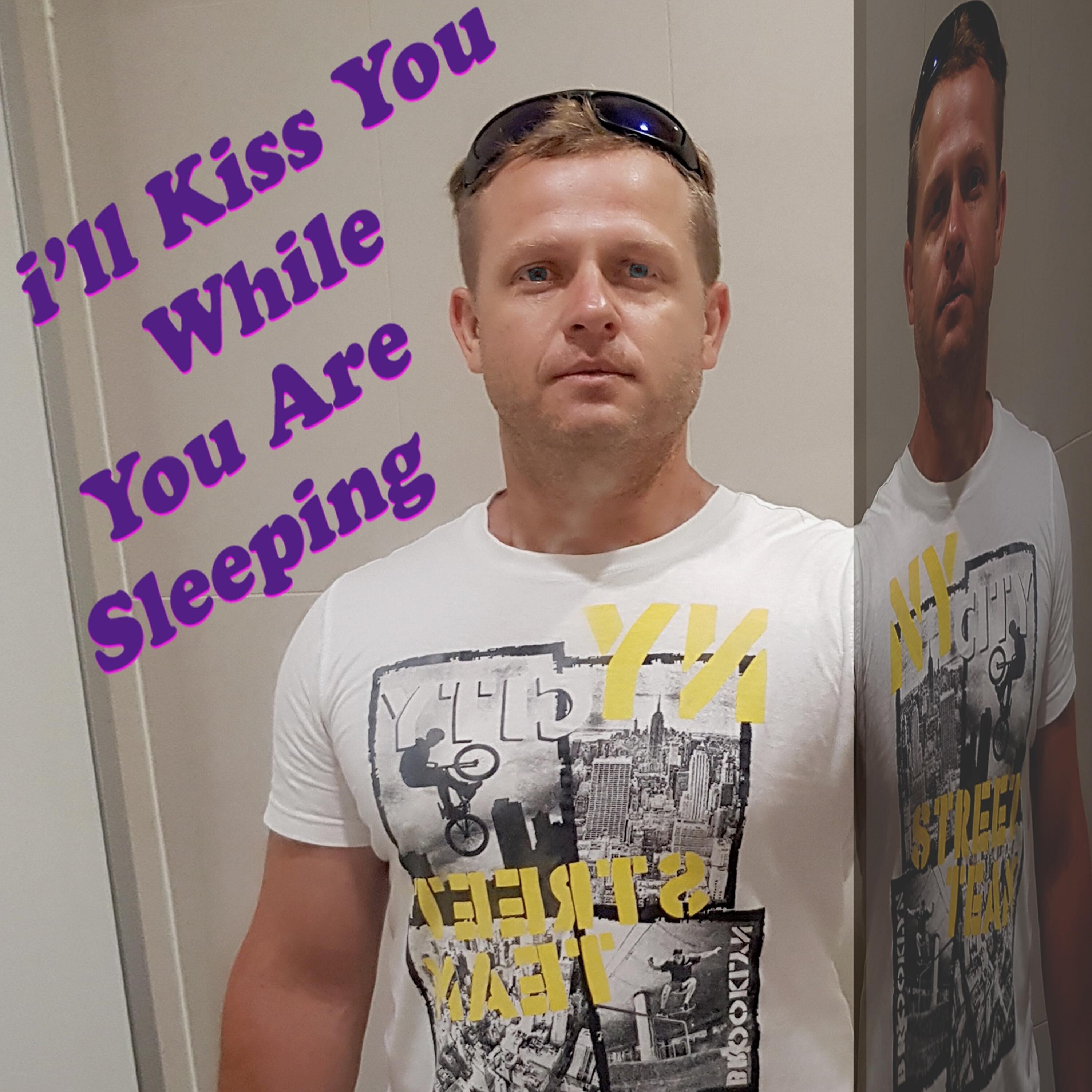 Релиз I'll Kiss You While You Are Sleeping