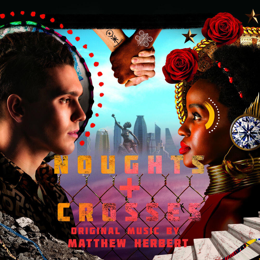 Релиз Noughts + Crosses (Music From The Original TV Series)