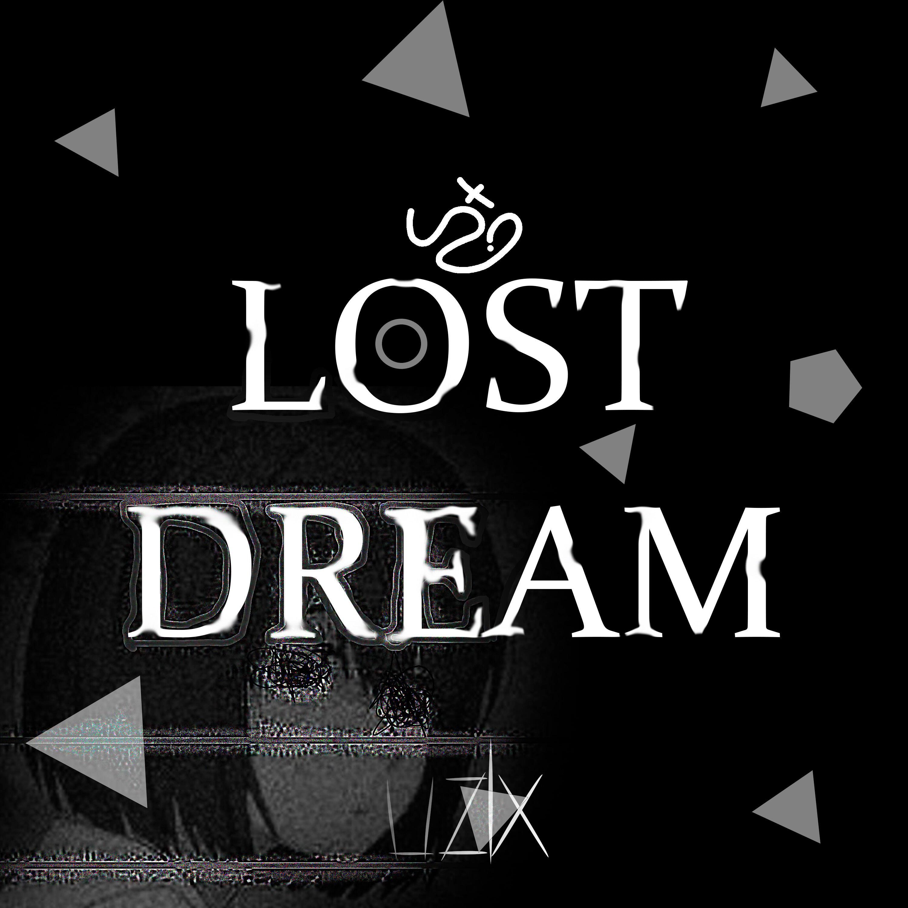 Релиз LOST DREAM