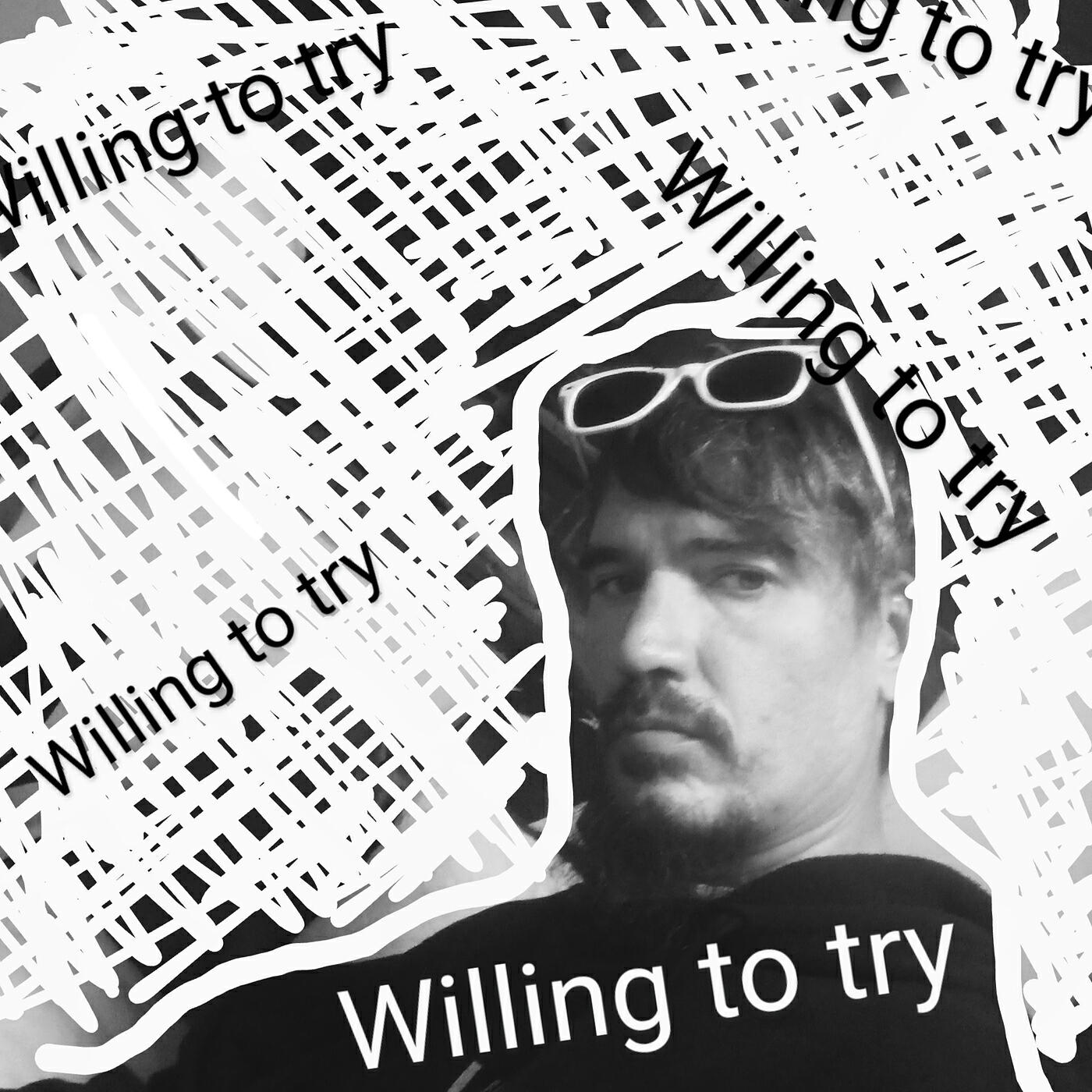 Релиз Willing to Try