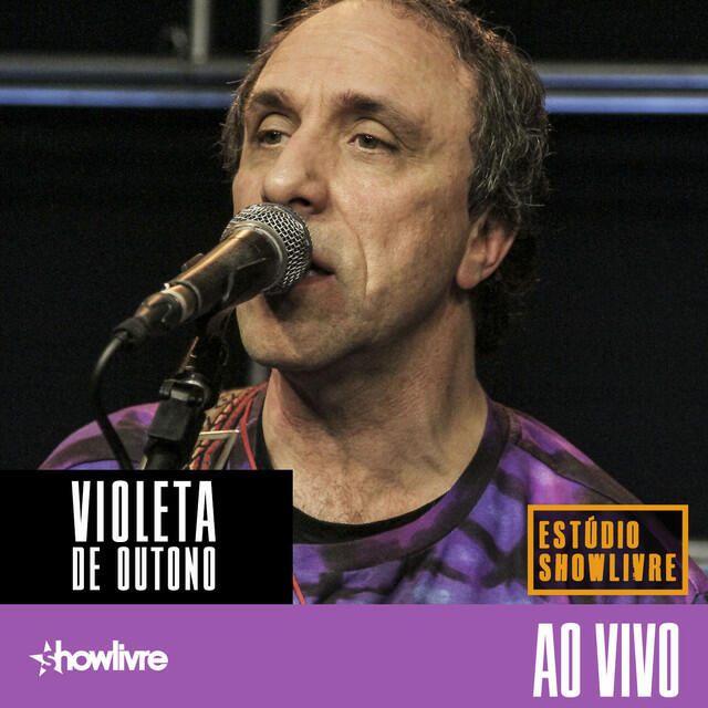 Релиз Violeta de Outono no Estúdio Showlivre (Ao Vivo)