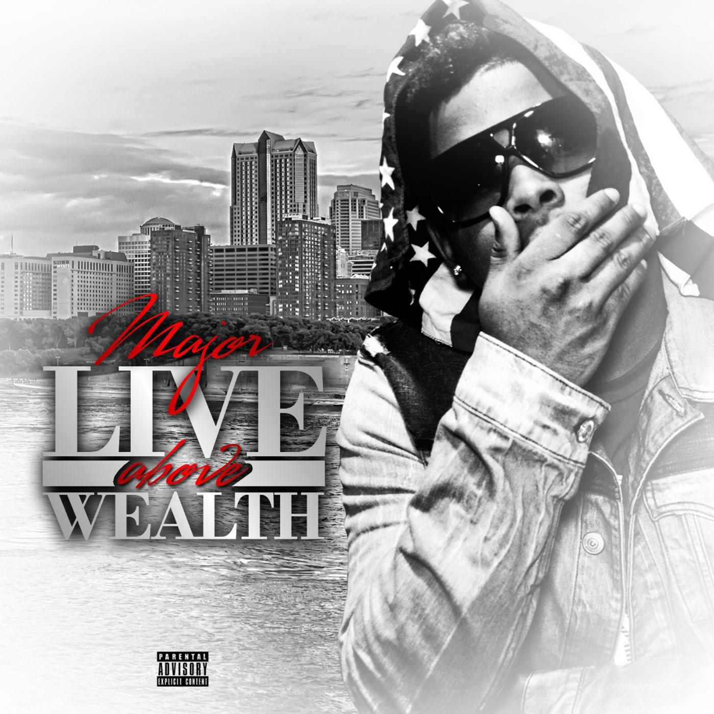 Релиз Live Above Wealth (Trap-a-Holics)