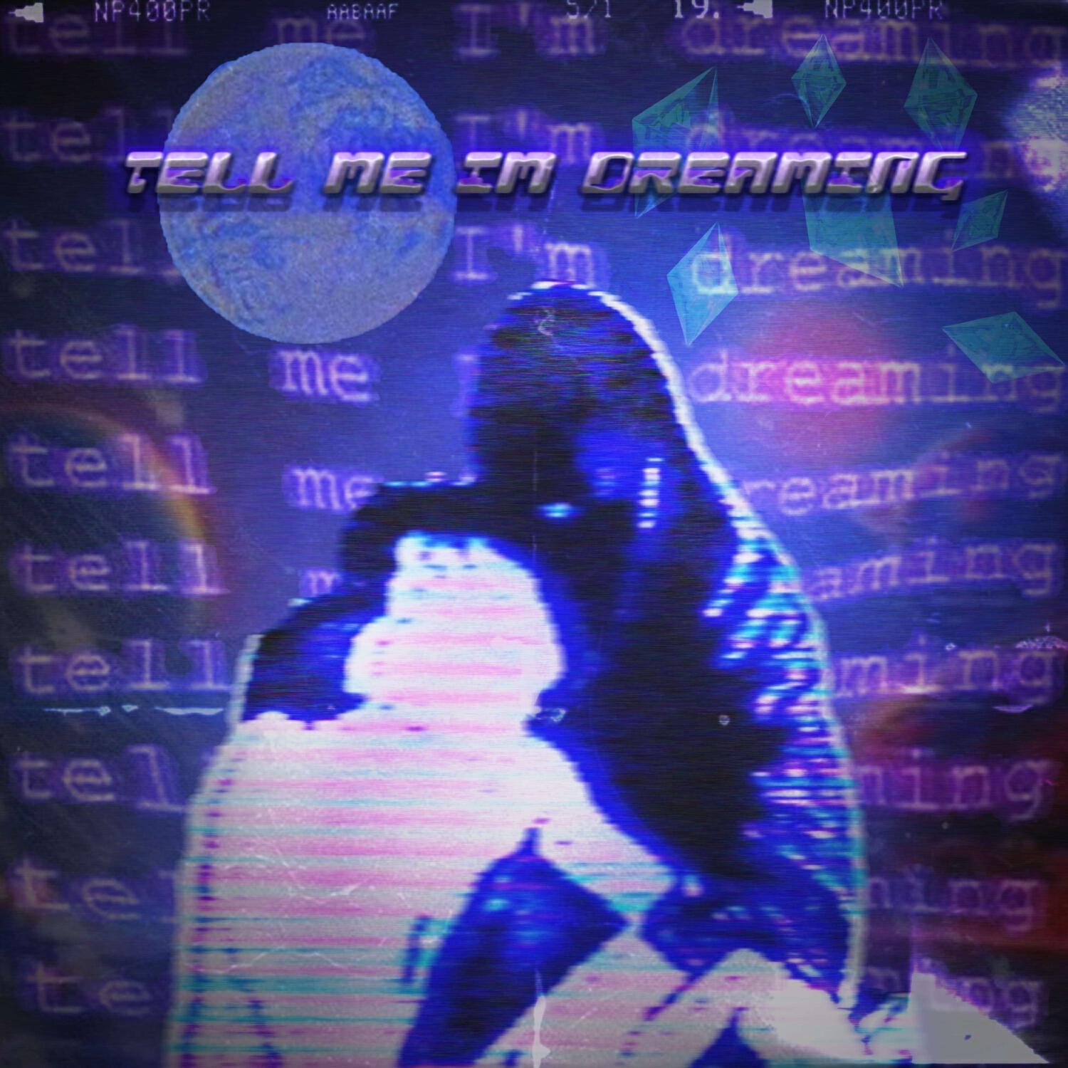 Релиз Tell me im dreaming