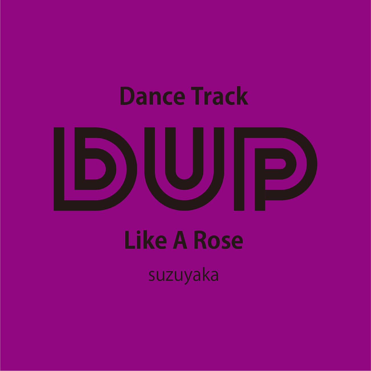 Релиз Like a Rose (Suzuyaka)