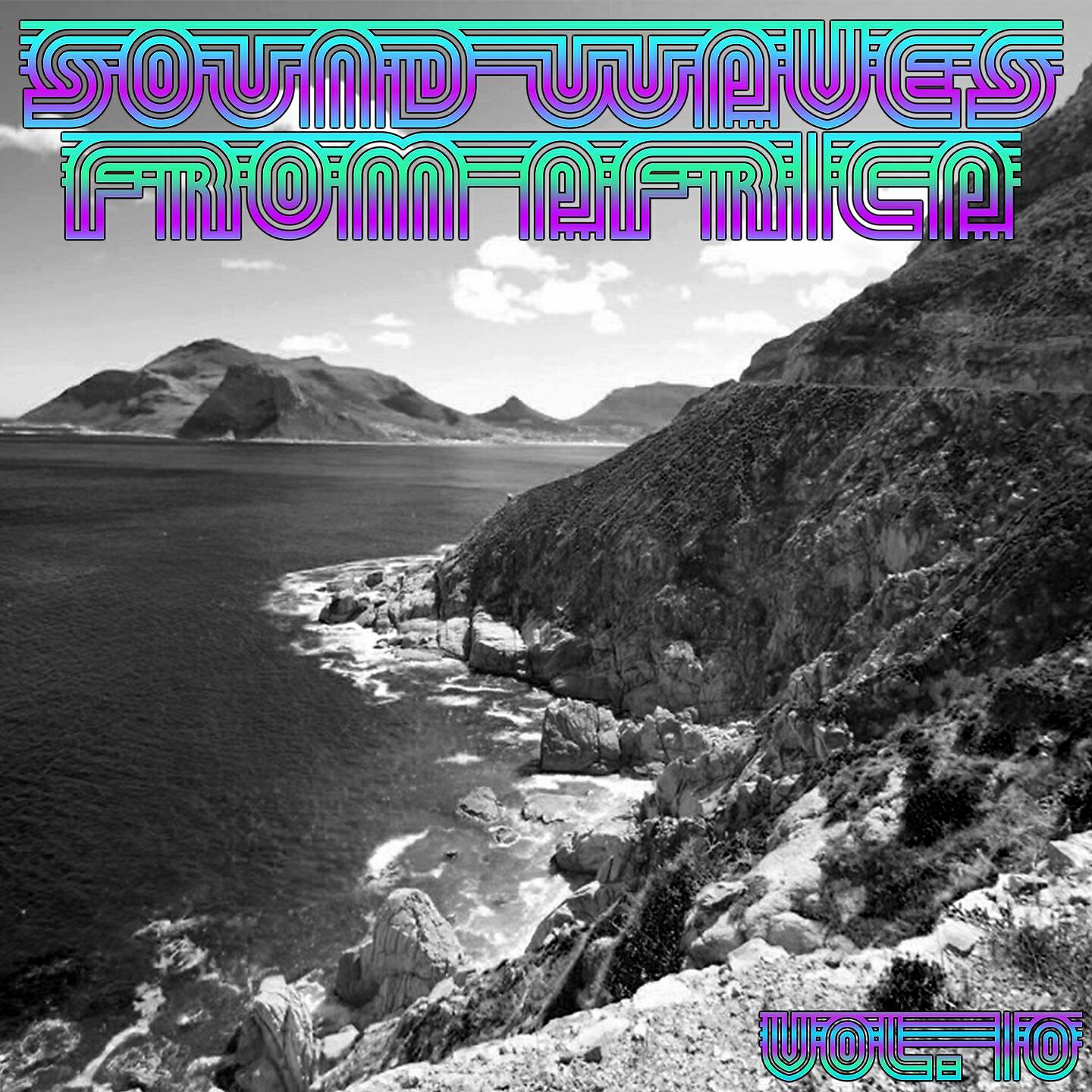 Релиз Sound Waves From Africa Vol. 10