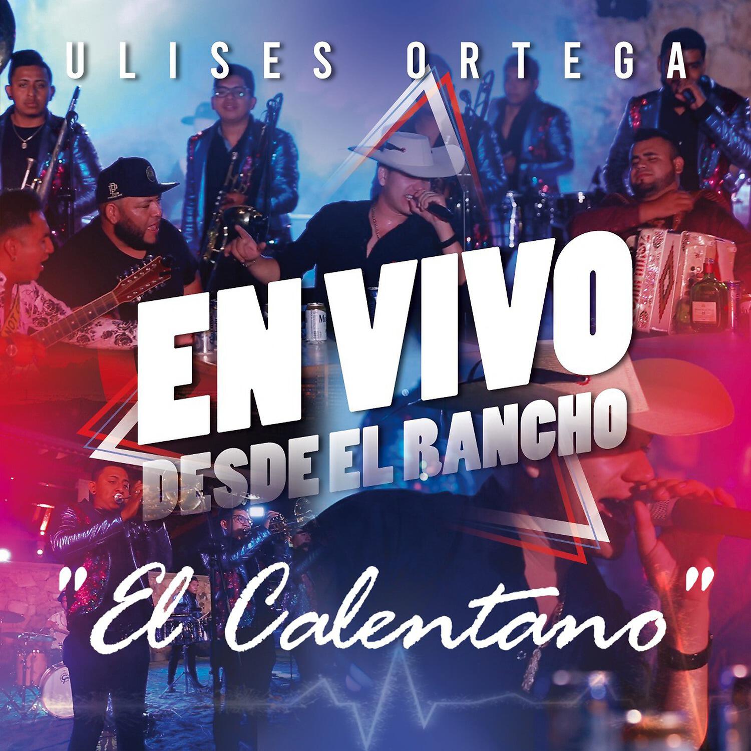 Релиз El Calentano en Vivo Desde el Rancho