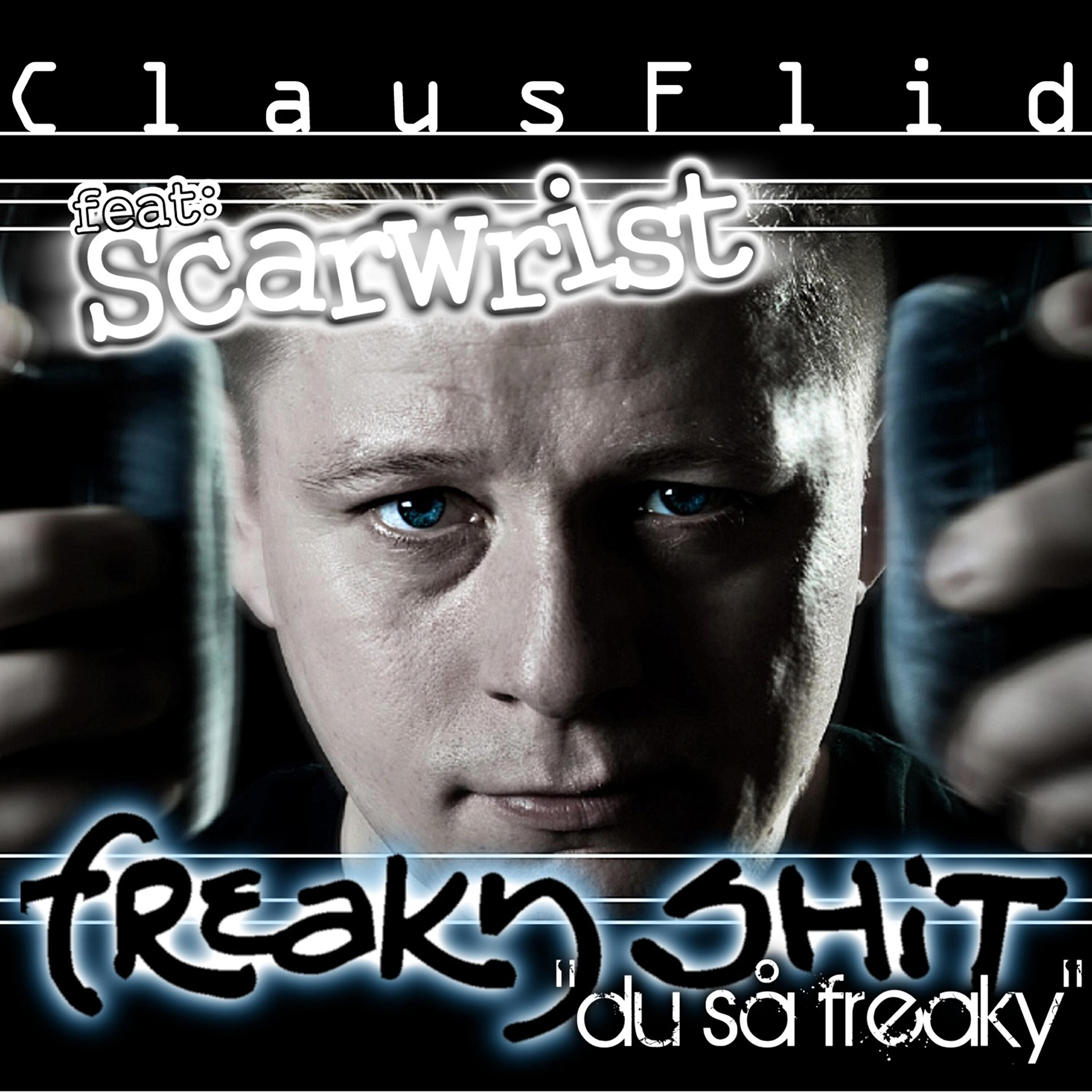 Релиз Freaky Shit (Du Så Freaky)
