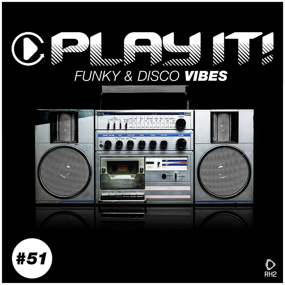 Релиз Play It!: Funky & Disco Vibes, Vol. 51