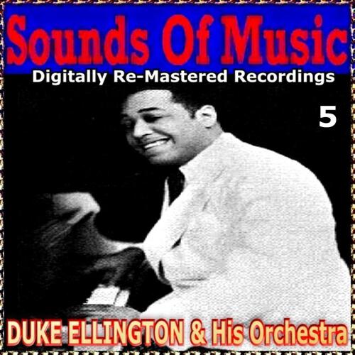 Релиз Sounds of Music pres. Duke Ellington & His Orchestra, Vol. 5