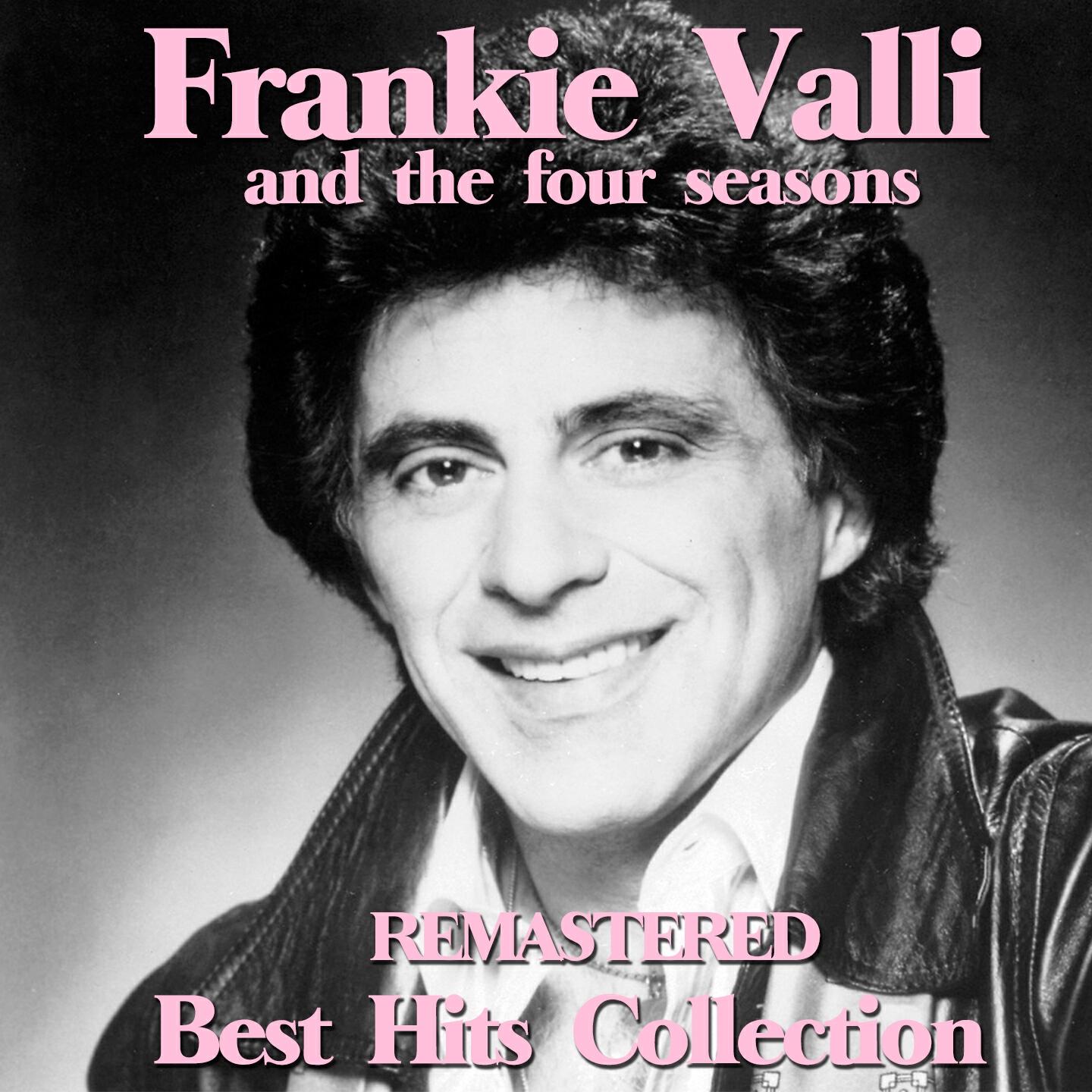 Релиз Frankie Valli and the Four Seasons (Remastered Best Hits Collection)