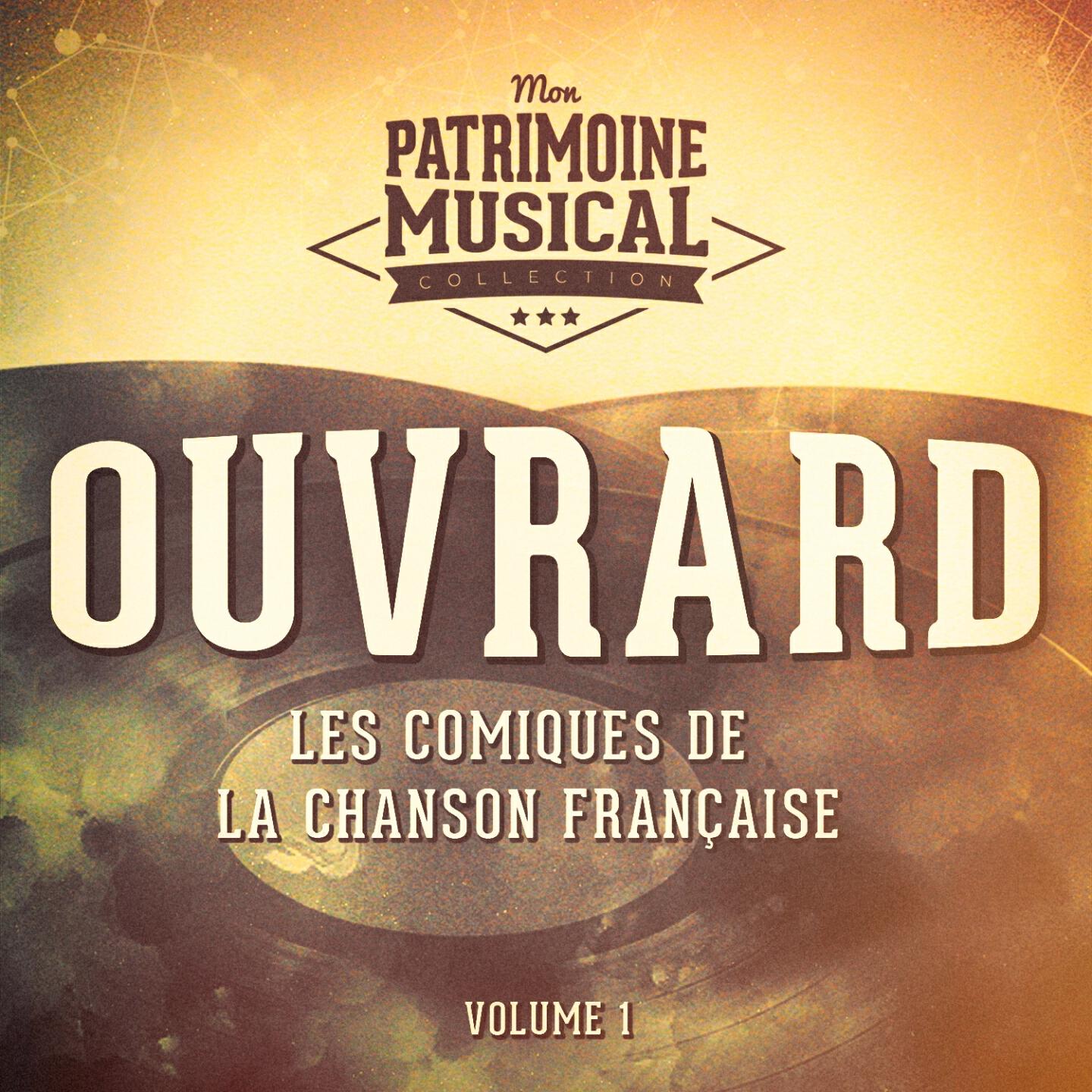 Релиз Les comiques de la chanson française : Ouvrard, Vol. 1