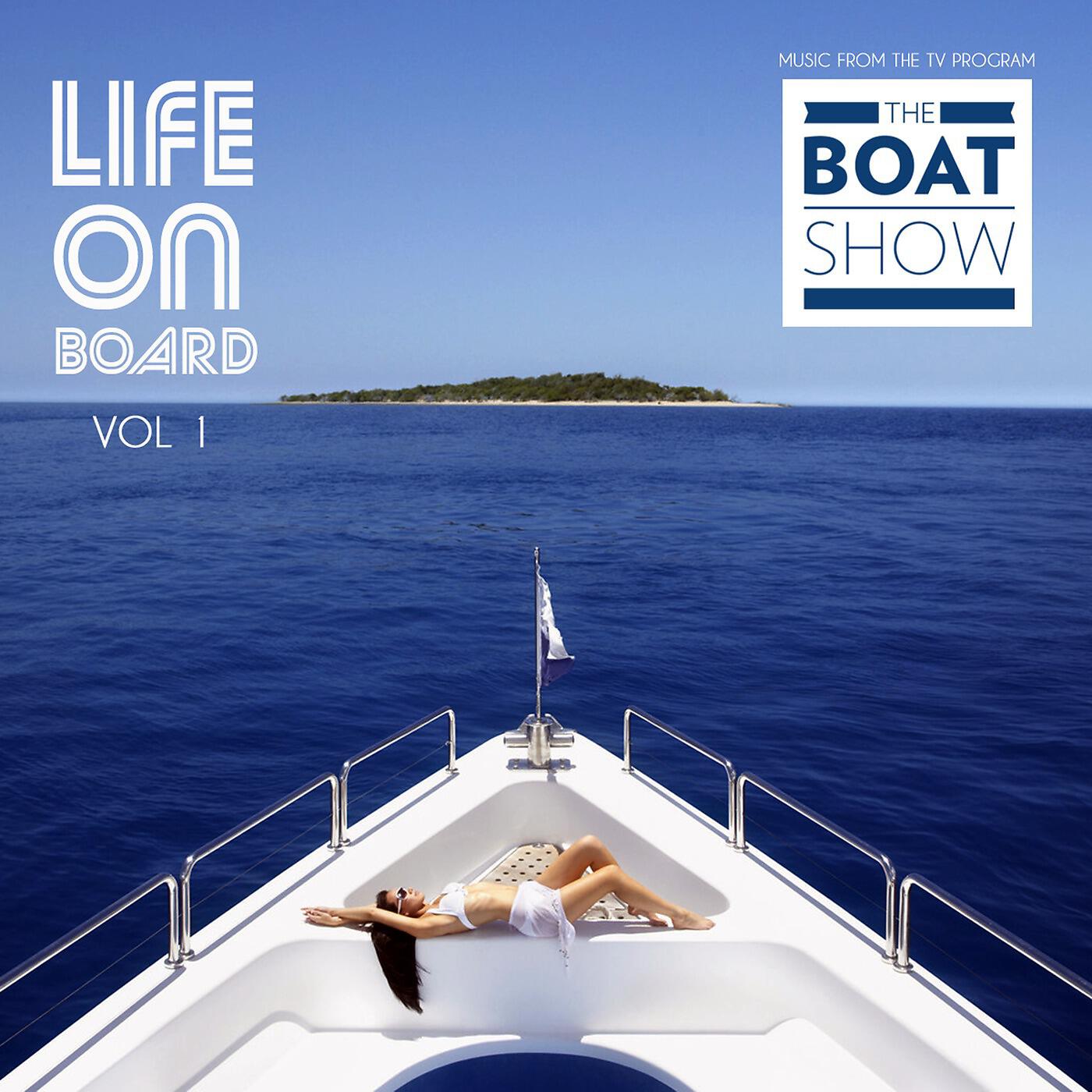 Релиз Life on Board, Vol. 1 (Music from the TV Program)