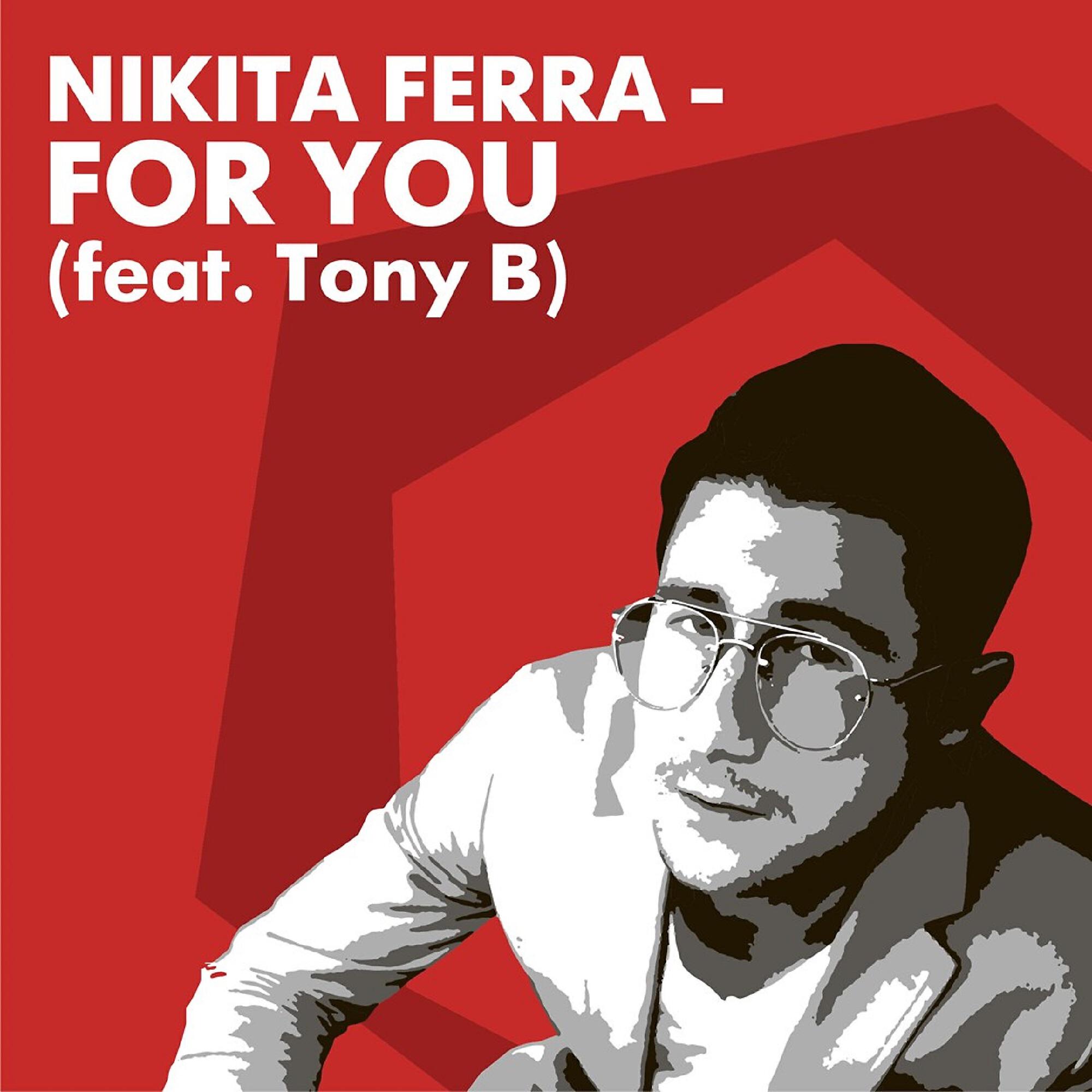 Релиз For You (feat. Tony B)