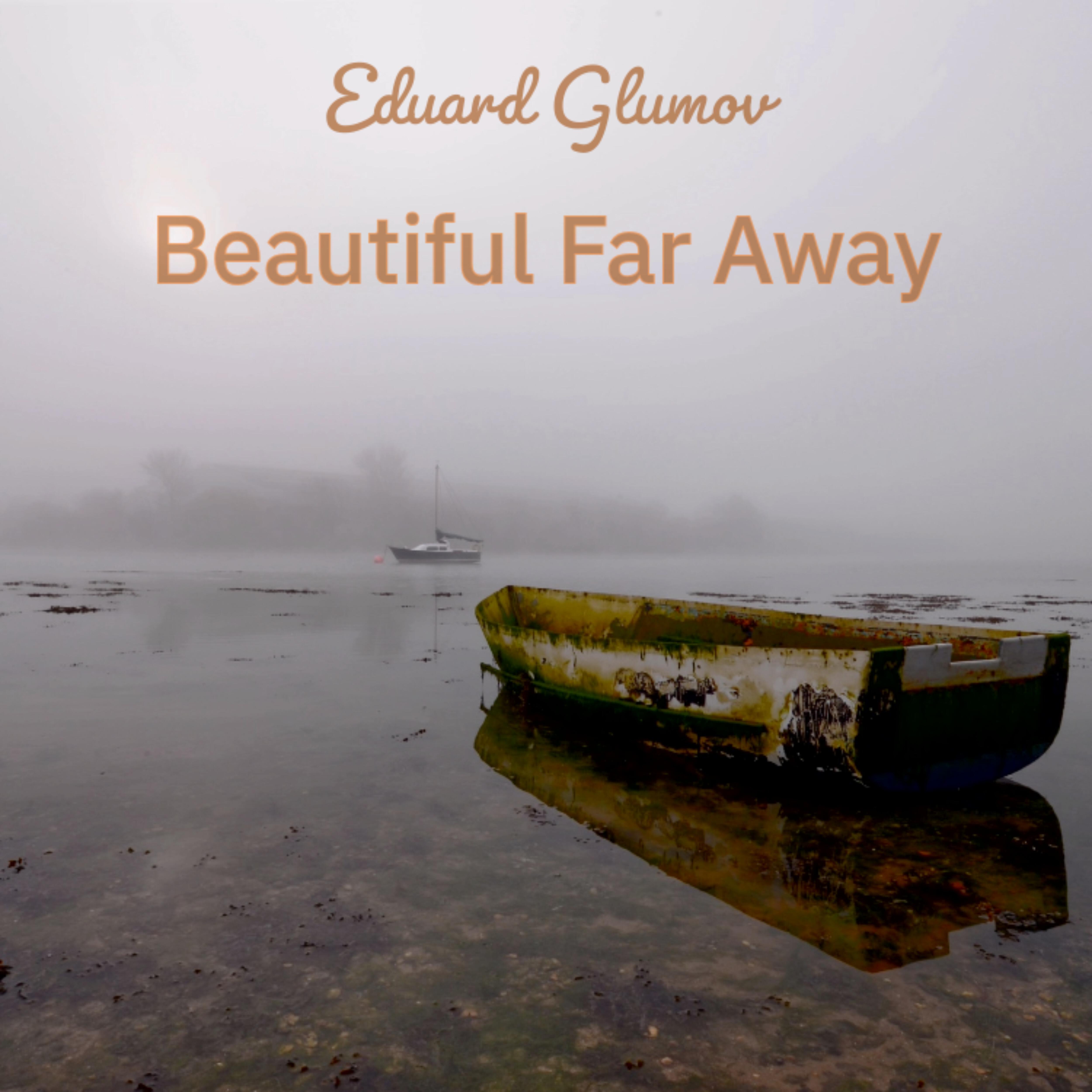 Релиз Beautiful Faraway