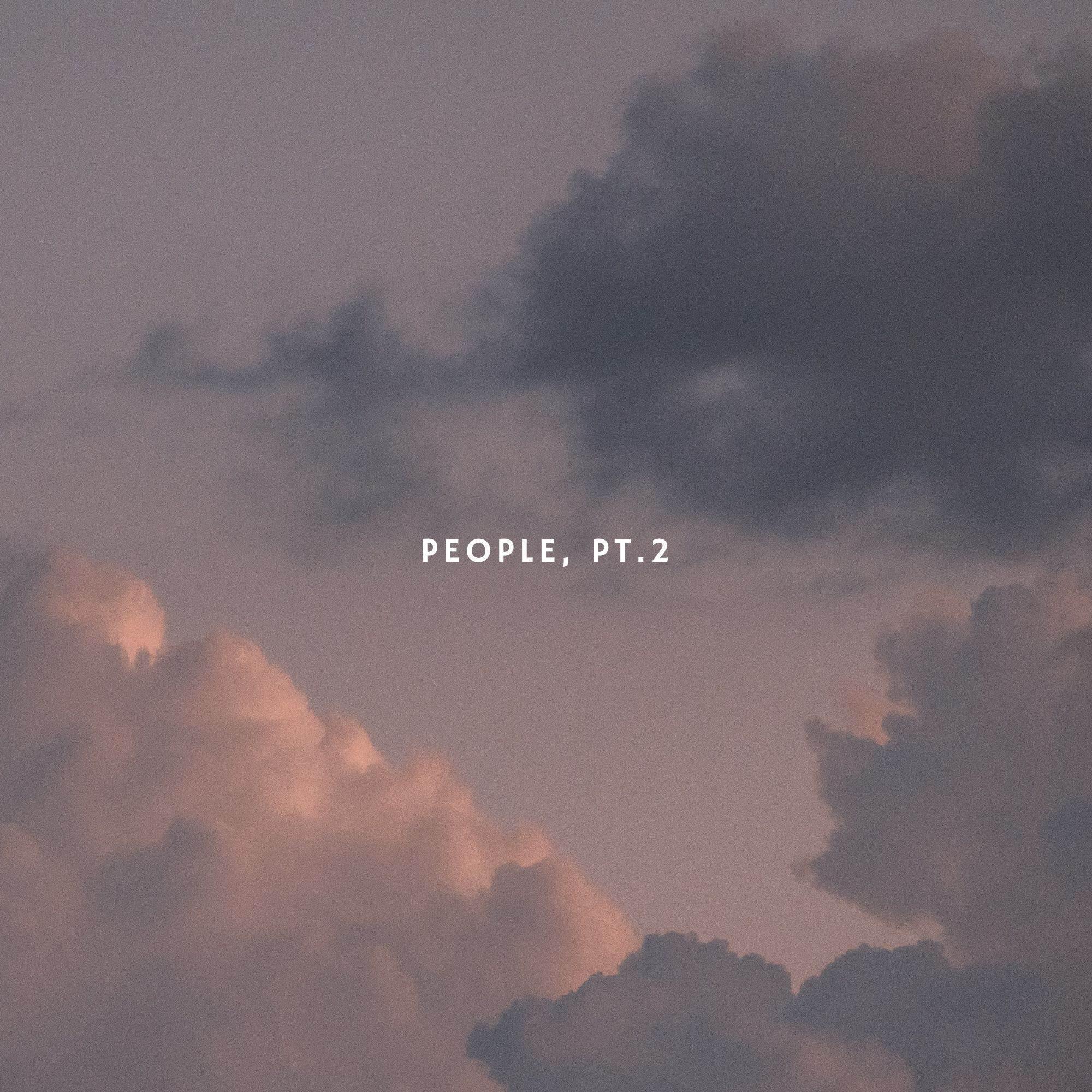 Релиз People, Pt. 2