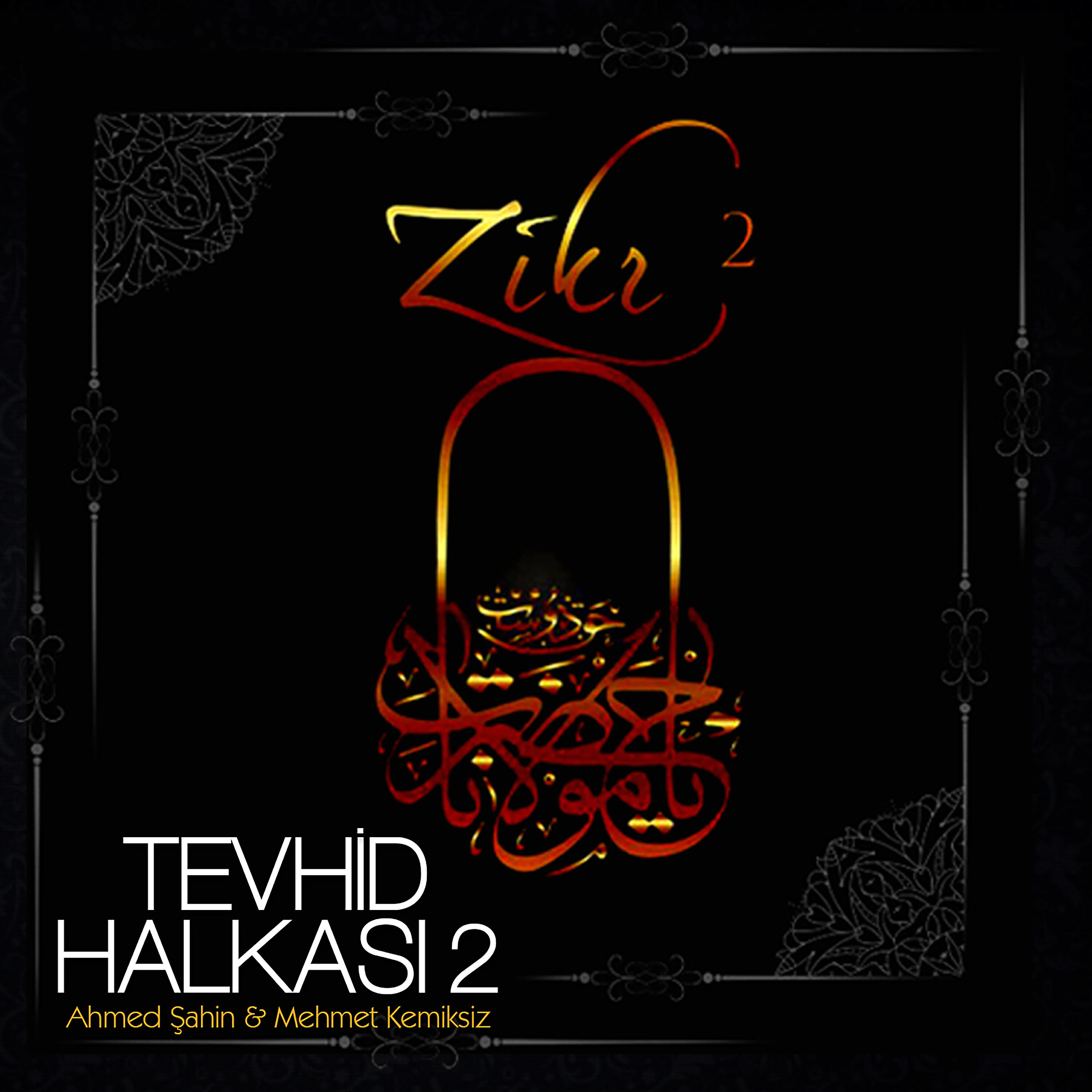 Релиз Zikr / Tevhid Halkası, Vol. 2