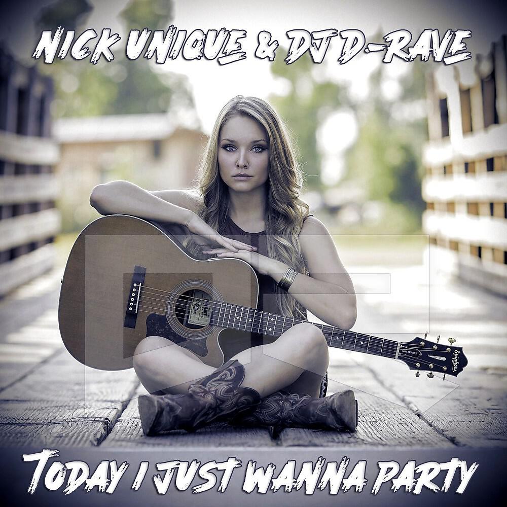 Релиз Today I Just Wanna Party