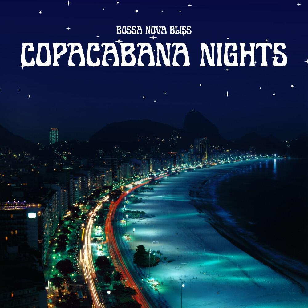 Релиз Copacabana Nights: Best Bossa Nova Music